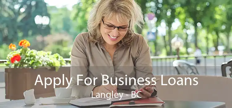 Apply For Business Loans Langley - BC