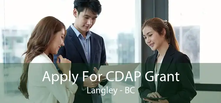 Apply For CDAP Grant Langley - BC