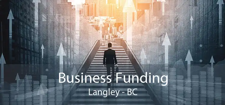 Business Funding Langley - BC
