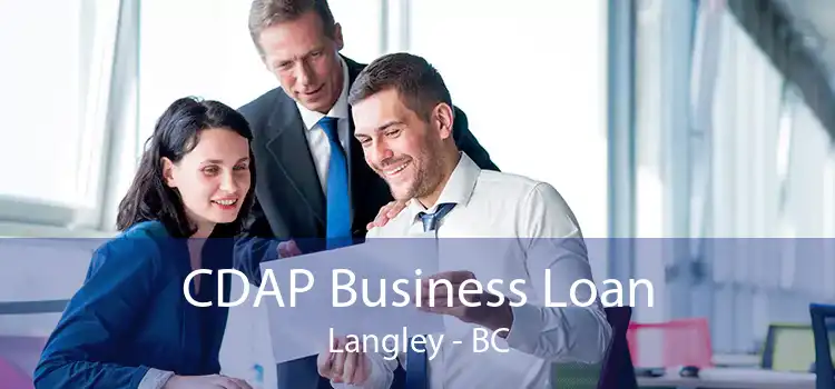CDAP Business Loan Langley - BC